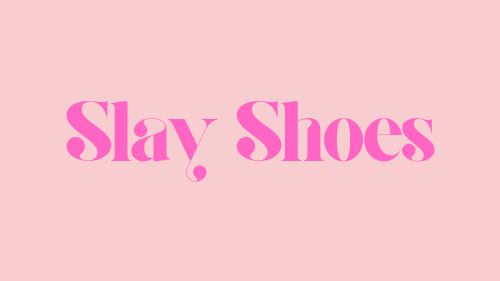 Slay Shoes